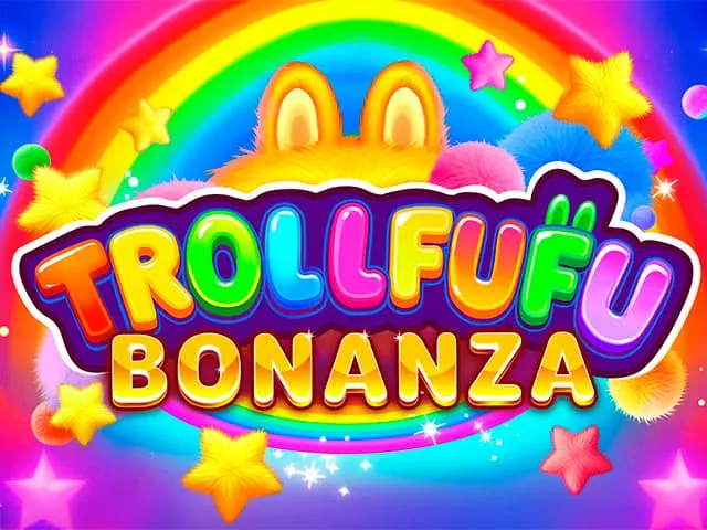 Trollfufu Bonanza